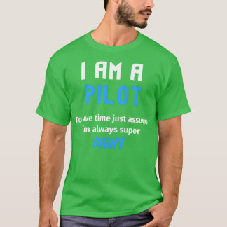 T-shirt Pilote Drôle Pour Gagner Du Temps Toujours Super D