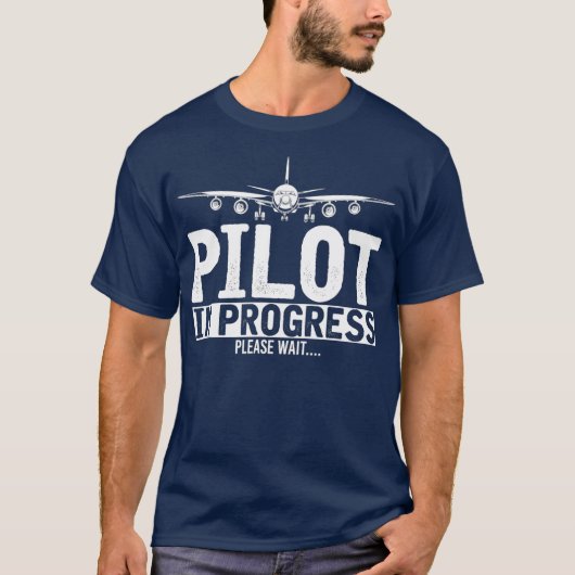 T-shirt Pilote En Cours Veuillez Attendre Un Futur Pilote  (Devant)