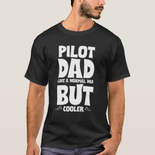 T-SHIRT PILOTE PÈRE COMME UN PÈRE NORMAL MAIS GLACIÈRE_1