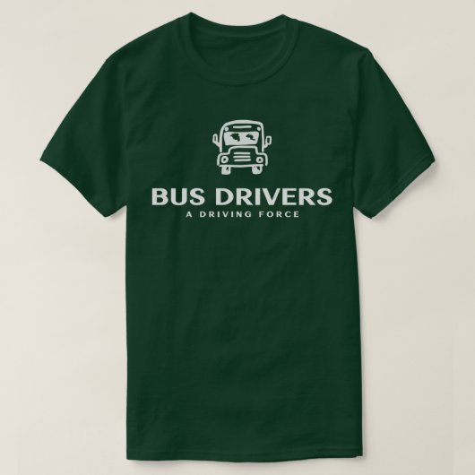 T-shirt Pilotes De Bus Une Force De Conduite (Design devant)