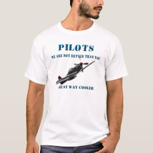 T-shirt Pilotes - nous ne sommes pas meilleurs que vous