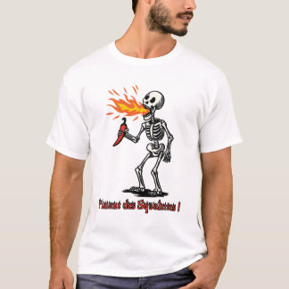 T-shirt PIMENT DES SQUELETTES - cuisine épicée et drôle