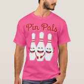 T-shirt Pin Pals Cute Bowling Pour Et (Devant)