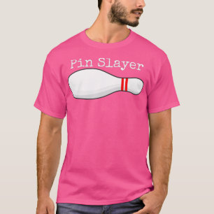 T-shirt Pin Slayer Bowling Funny Graphic Strikes Turkeys
