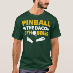 T-shirt Pinball Bacon de Hobbies Arcade amusant Jeu Retro