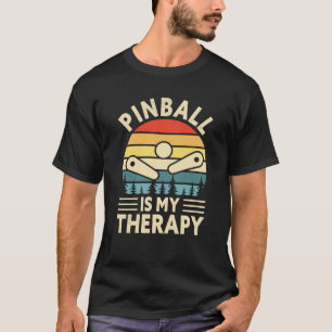 T-shirt Pinball est mon Sweatshirt de Pinball thérapeutiqu