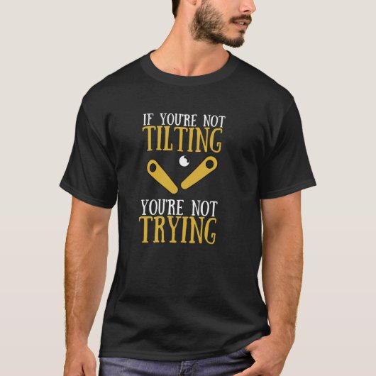 T-shirt Pinball Machine Et Arcade Game Machine Tilting (Devant)