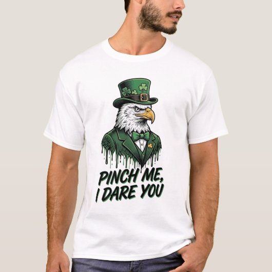 T-shirt Pincez Moi Je Vous Ose Aigle St Patrick Conception (Devant)