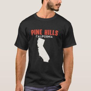 T-shirt Pine Hills California USA State America Travel Cal