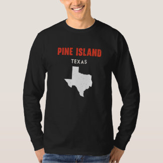 T-shirt Pine Island Texas USA State America Travel Texas  