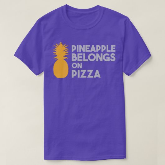 T-shirt Pineapple Belongs on Pizza (Design devant)
