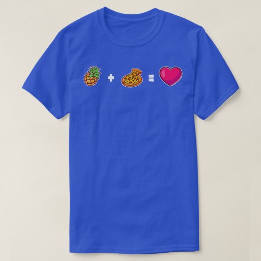 T-shirt Pineapple Plus Pizza Equals Aimer Nourriture Amate (Design devant)