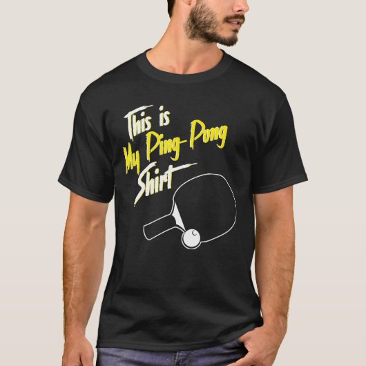 T-shirt Ping Pong C'Est Mon Ping Pong (Devant)