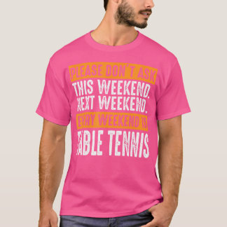 T-shirt Ping Pong Dit Pour Un Amoureux Du Tennis De Table