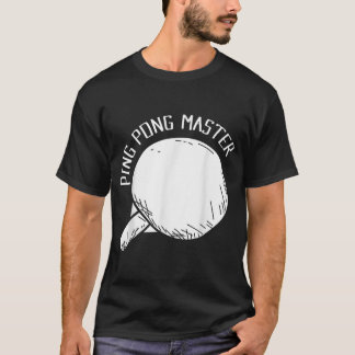 T-shirt Ping Pong Master Drôle Dire Tennis De Table