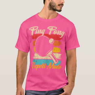 T-shirt Ping Pong Mode Expert - Drôle Tennis De Table