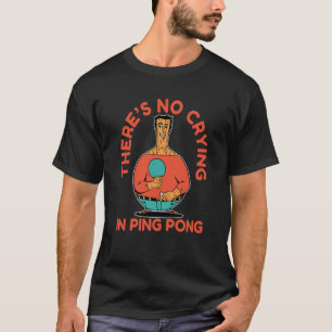 T-shirt Ping Pong Paddle Table Tennis pas de cri à ping po