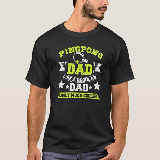 T-shirt Ping Pong Papa Comme Un Père Régulier Seulement Be (Devant)