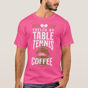 T-shirt Ping Pong Table Tennis Café Alimenté Par Table Ten