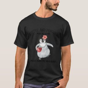 T-shirt Pingouin Et Café Me Rendent Heureux