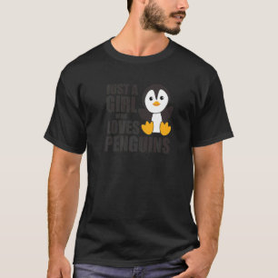 T-shirt Pingouin mignon Pour Les Filles Juste Une Fille Qu