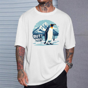 T-Shirt Pingouin Nihiliste : "Mais Pourquoi" Mème