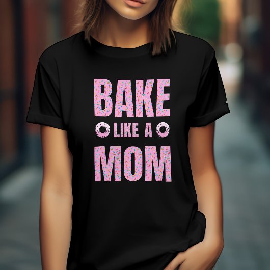 T-shirt Pink Bake comme une mère pour boulangerie
