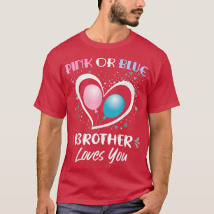 T-shirt Pink or Blue Brother aime vous Hommes Bro Garçons 