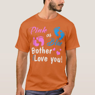 T-shirt Pink or Blue Brother Vous Aime Fête de la Révélati
