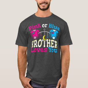 T-shirt Pink or Blue Brother vous aime Genre Reveal Baby