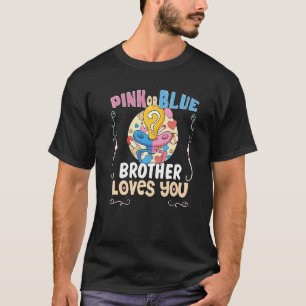 T-shirt Pink or Blue Brother vous aime Meilleur Frère jama