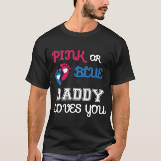 T-shirt Pink or Blue daddy Vous aime, le genre révèle chem