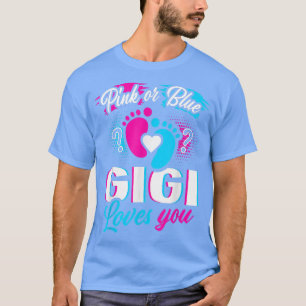 T-shirt Pink Or Blue Gigi Loves You Gender Reveal Baby Par