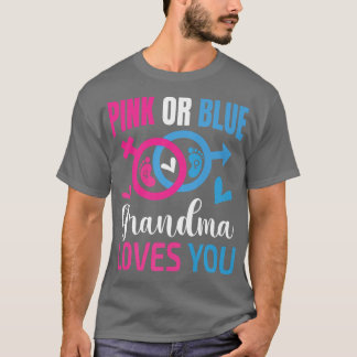 T-shirt Pink or Blue Grandma Loves You-Gender Reveal Appar
