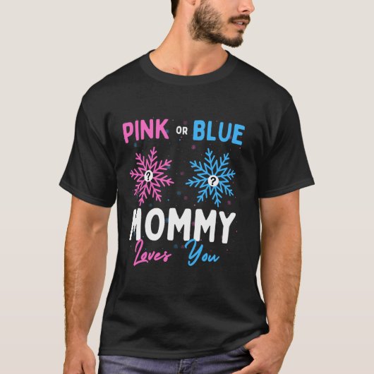 T-shirt Pink or Blue Maman aime You Snowflake Baby Genre (Devant)