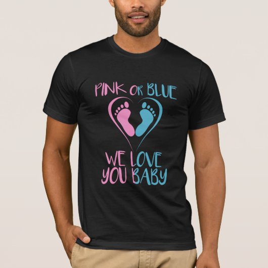 T-shirt Pink Or Blue We Loves You Baby Gender Reveal Venin (Devant)