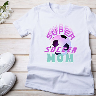 T-shirt Pink Super Soccer Maman Sport Mère's Day