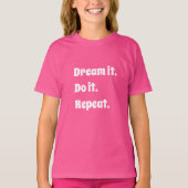 T-shirt Pink white inspirational quote dream it do it (Devant)