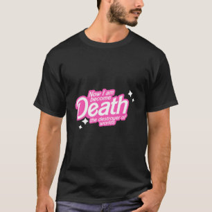 T-shirt Pinkheimer - Maintenant Je Suis Devenu Mort Le Dét