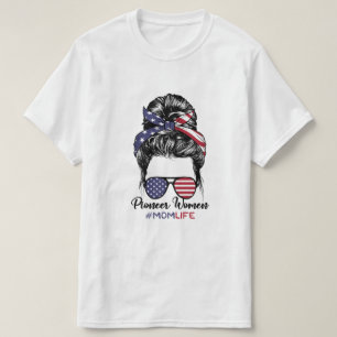 T-shirt Pioneer Femme Maman Vie Messy Bun America Sunglass