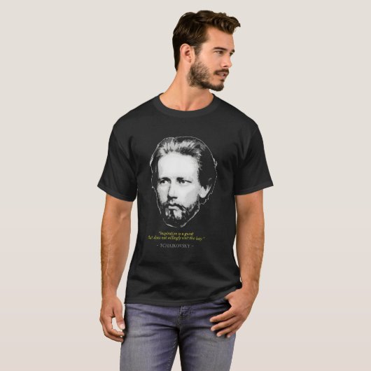 T-shirt Piotr Ilyich Tchaikovsky Citation Al Music Compose (Devant entier)