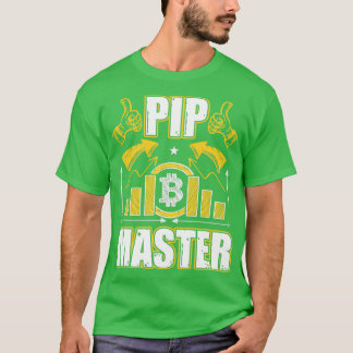 T-shirt Pip Master Funny Forex Trading Crypto BTC Cadeau