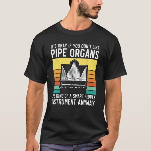 T-shirt Pipe Organ Smart People Instrument Player Church O (Devant)