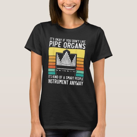 T-shirt Pipe Organ Smart People Instrument Player Church O (Devant)