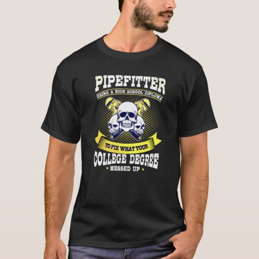 T-shirt Pipefitter Dons Plomber Plumbing Fixer ce que vous (Devant)