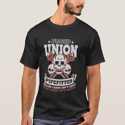 T-shirt Pipefitter Pipe Fitter Plumber Fier Union Pipefit (Devant)