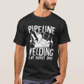 T-shirt Pipeline Welder Est Mon Pipeline Soudeur préféré (Devant)