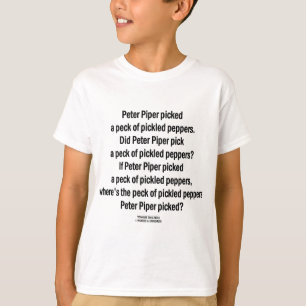 T-shirt Piper Piper Peck Pickled Peppers (Tongue Twister)