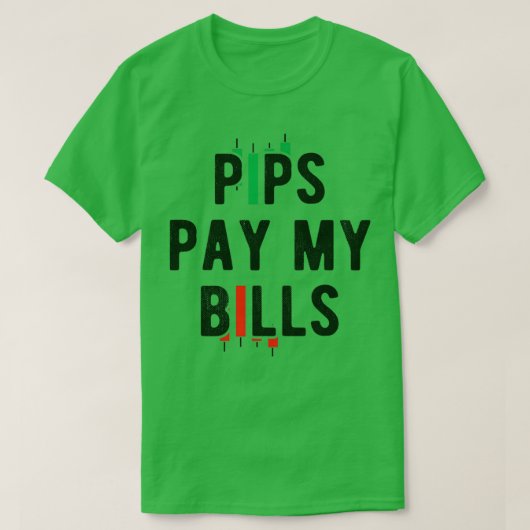 T-shirt Pips payer mes factures Investisseur trading baisl (Design devant)
