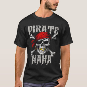 T-shirt Pirate Nana Jolly roger Drapeau Et Crossbones Crân